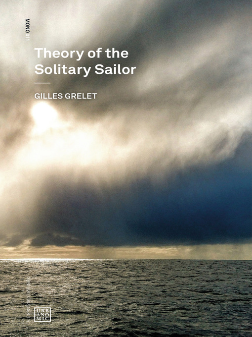 Title details for Theory of the Solitary Sailor by Gilles Grelet - Available